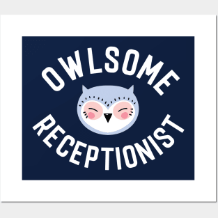 Owlsome Receptionist Pun - Funny Gift Idea Posters and Art